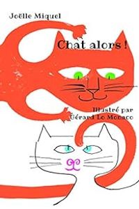 Gerard Lo Monaco - Chat alors !