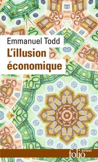 Couverture du livre L'illusion économique - Emmanuel Todd