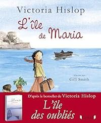 Victoria Hislop - L'île de Maria