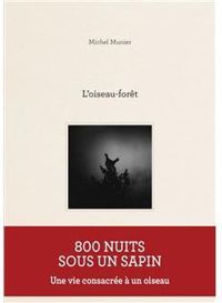 Couverture du livre L'oiseau-forêt - Michel Munier