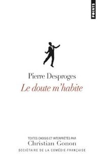 Pierre Desproges - Le doute m'habite