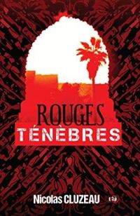 Nicolas Cluzeau - Rouges ténèbres