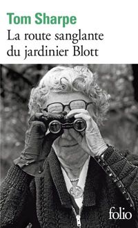 Couverture du livre La route sanglante du jardinier Blott - Tom Sharpe