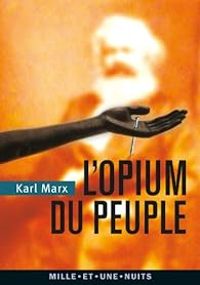 Couverture du livre L'Opium du peuple - Karl Marx