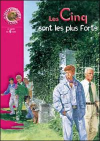 Blyton E - LES CINQ SONT LES PLUS FORTS