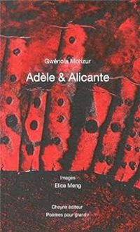 Gwenola Morizur - Adèle & Alicante