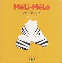 Martine Perrin - Méli-Mélo en Afrique