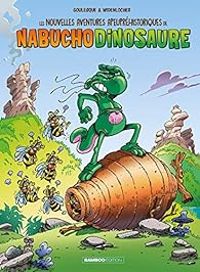 Roger Widenlocher -  Goulesque - Les nouvelles aventures apeupréhistoriques de Nabuchodinosaure