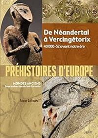 Anne Lehorff - Préhistoires d'Europe 