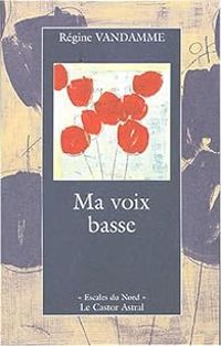 Couverture du livre Ma voix basse - Regine Vandamme