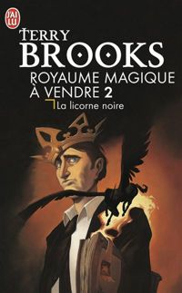 Terry Brooks - La Licorne noire