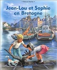 Marcel Marlier - Jean Lou et Sophie en Bretagne