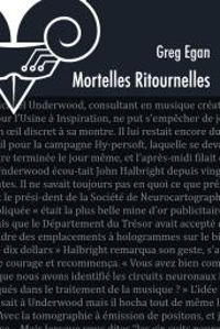 Greg Egan - Mortelles ritournelles