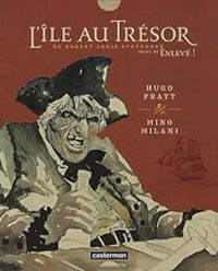 Couverture du livre L'Île au trésor - Les Aventures de David Balfour  - Hugo Pratt - Patrizia Zanotti - Milo Milani