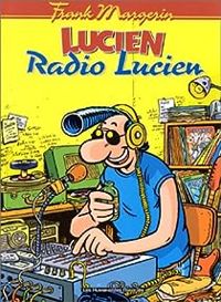 Frank Margerin - Radio Lucien