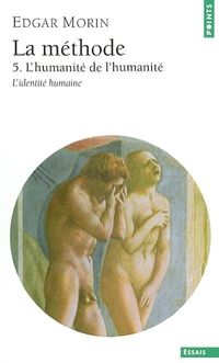 Couverture du livre L'humanité de l'humanité - Edgar Morin