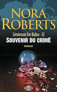 Nora Roberts - Souvenir du crime