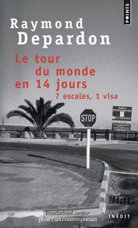 Couverture du livre Le Tour du monde en 14 jours. 7 escales, 1 visa - Raymond Depardon - Fondation Cartier Pour Lart Contemporain