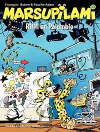 Xavier Fauche - André Franquin - Batem - Rififi en Palombie