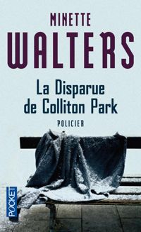 Couverture du livre DISPARUE DE COLLITON PARK - Minette Walters