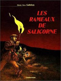 Couverture du livre Les rameaux de salicorne - Pierre Yves Gabrion