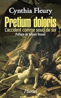 Couverture du livre Pretium Doloris : L'accident comme souci de soi - Cynthia Fleury