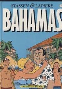 Couverture du livre Bahamas - Denis Lapiere - Jean Philippe Stassen