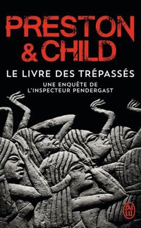 Couverture du livre Le Livre des Trépassés - Douglas Preston - Lincoln Child