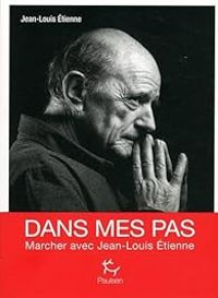 Couverture du livre Dans mes pas - Jean Louis Etienne