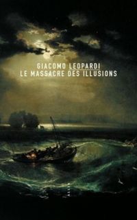 Giacomo Leopardi - Mario Rigoni Stern - Le massacre des illusions