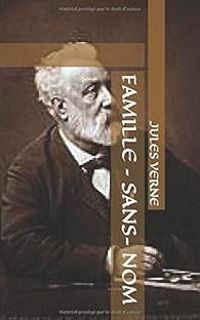 Couverture du livre Famille sans nom - Illustré - Jules Verne