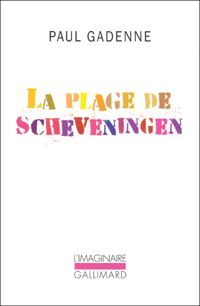 Couverture du livre La plage de Scheveningen - Paul Gadenne