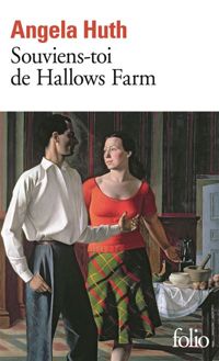 Angela Huth - Souviens-toi de Hallows Farm