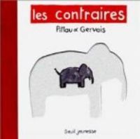 Couverture du livre Les contraires - Francesco Pittau - Bernadette Gervais