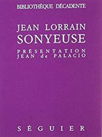 Jean Lorrain - Sonyeuse : Soirs de Province...