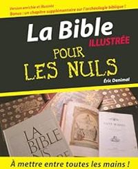 Eric Denimal - La Bible illustrée pour les Nuls