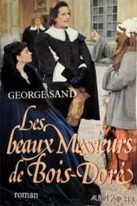 George Sand - Les Beaux messieurs de Bois-Doré