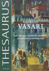 Couverture du livre La vie des meilleurs peintres - Giorgio Vasari