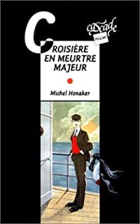 Michel Honaker - Croisière en meurtre majeur