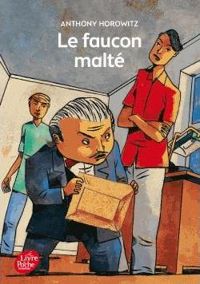 Anthony Horowitz - Marc Daniau(Illustrations) - Le faucon malté