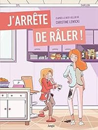 Couverture du livre J'arrête de râler ! - Sylvia Douye