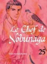 Couverture du livre Le chef de Nobunaga - Takuro Kajikawa