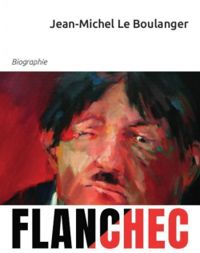 Jean Michel Le Boulanger - Flanchec