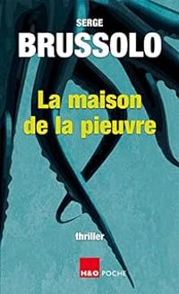 Couverture du livre La maison de la pieuvre - Serge Brussolo