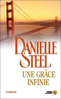 Danielle Steel - Une grâce infinie