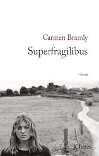 Carmen Bramly - Superfragilibus