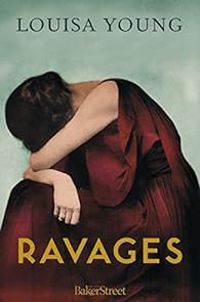 Louisa Young - Ravages