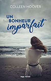 Couverture du livre Un bonheur imparfait - Colleen Hoover