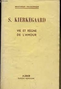 Couverture du livre Vie et règne de l'amour - Sren Kierkegaard