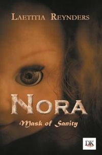 Latitia Reynders - Nora mask of sanity